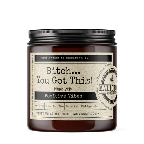Bitch...You Got This! -Infused with "Positive Vibes" Scent: Pink Chandelier Candles Malicious Women Candle Co. 
