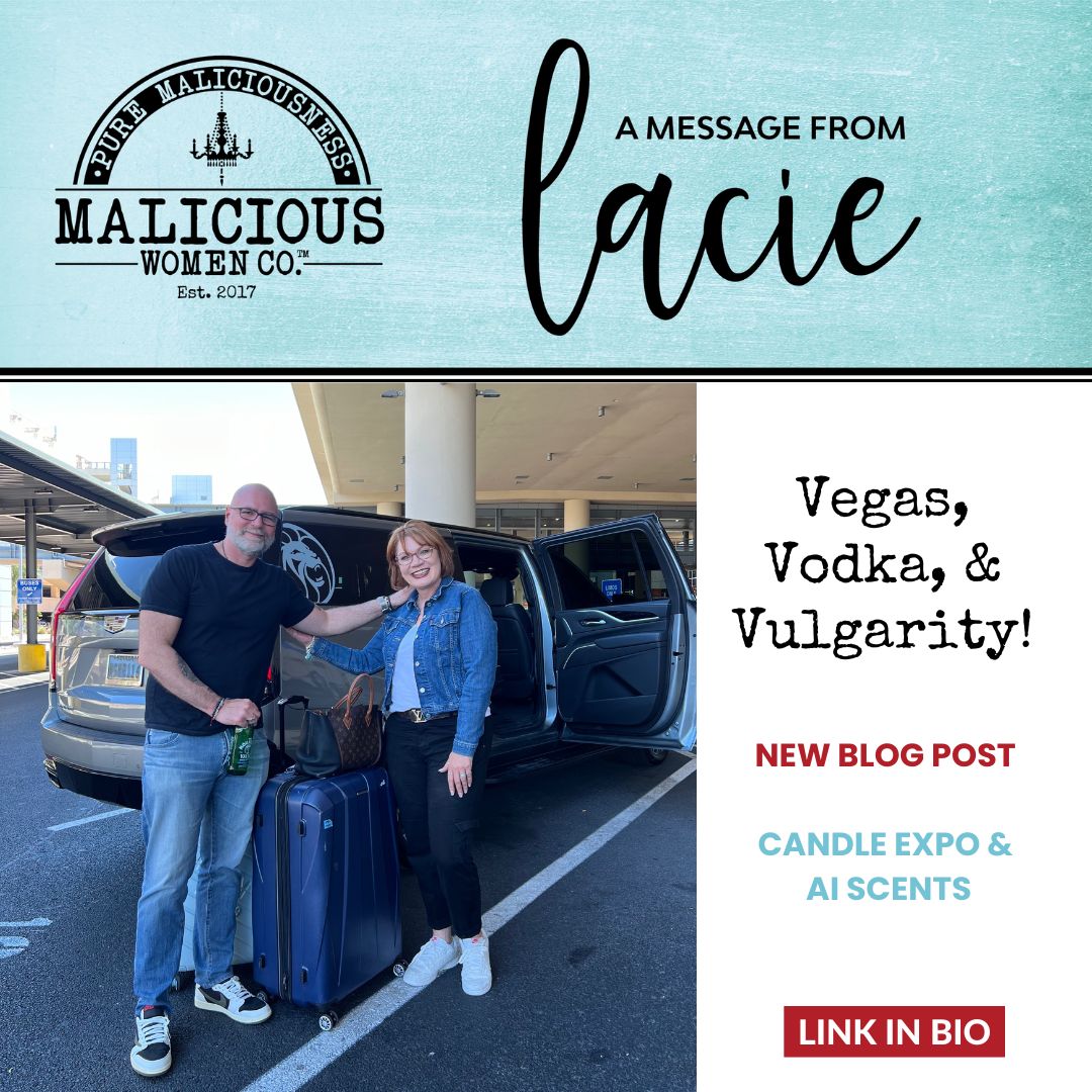 A Message From Lacie - Vegas, Vodka, And Vulgarity. - Malicious Women Co. 