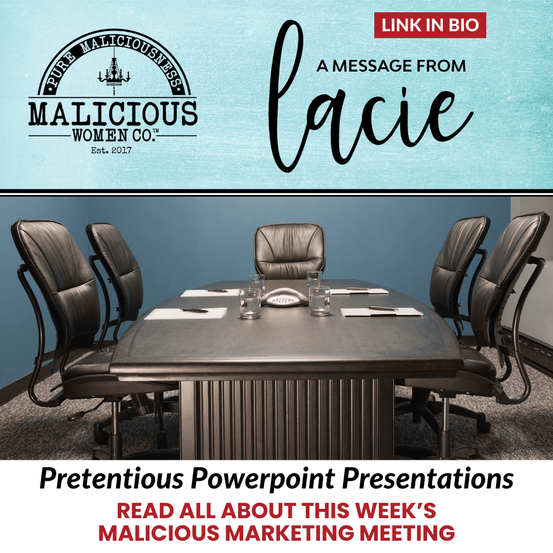 Pretentious PowerPoint Presentations - Malicious Women Co. 