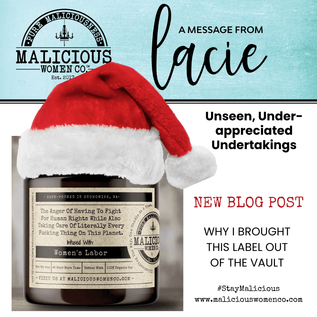 Unseen, Under Appreciated Undertakings - Malicious Women Co. 