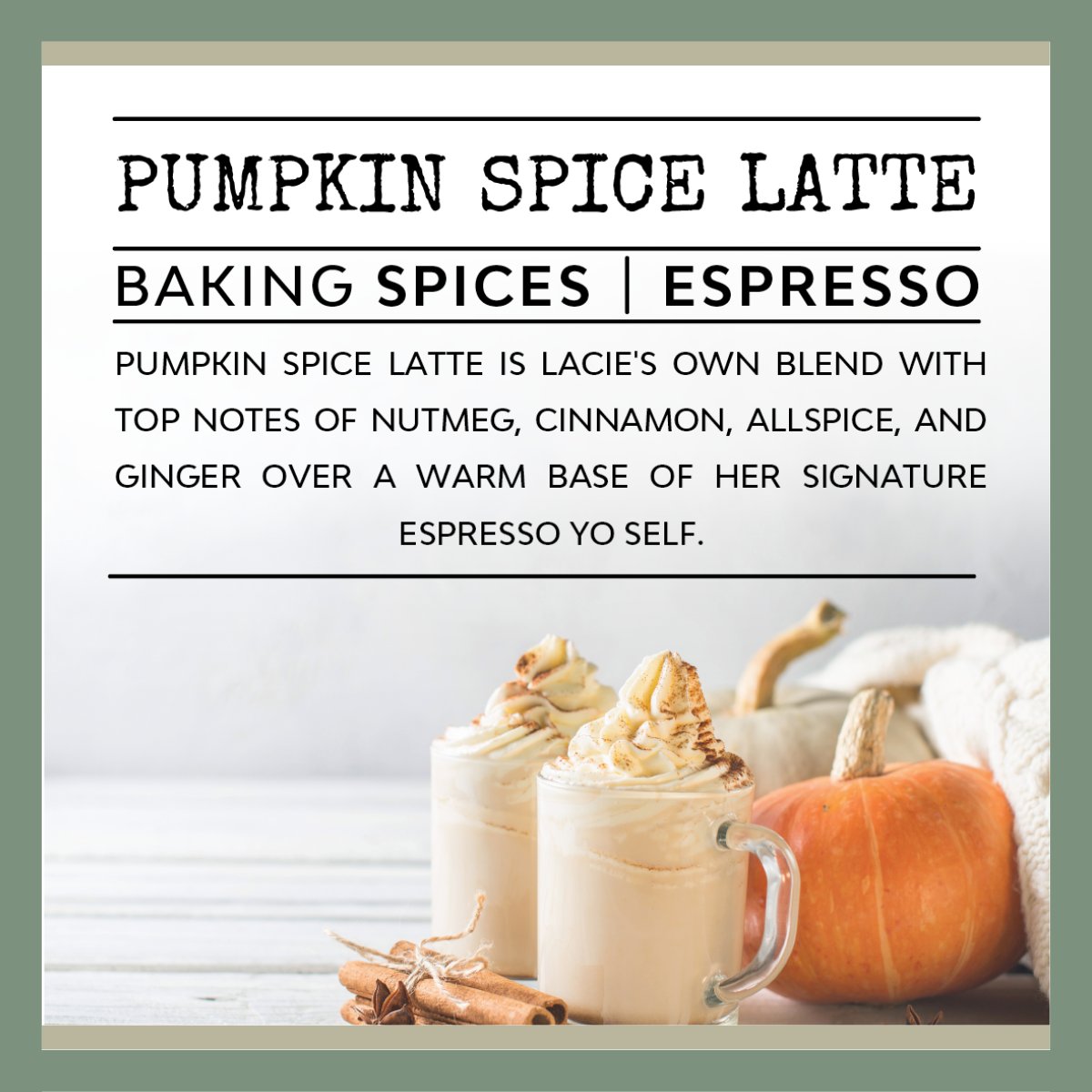 Scent: Pumpkin Spice Latte