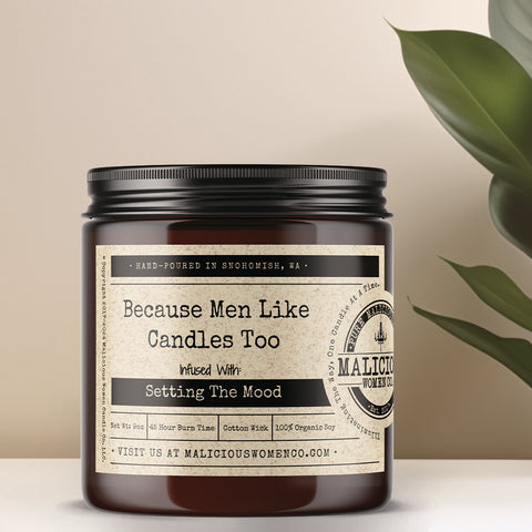 Because Men Like Candles Too - Infused With: “Setting the Mood”