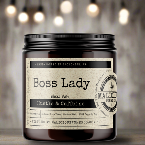 Boss Lady -Infused with "Hustle & Caffeine"