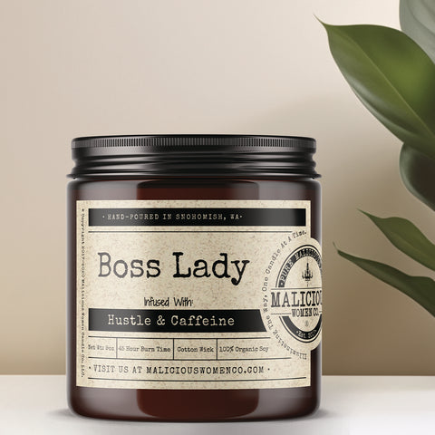 Boss Lady -Infused with "Hustle & Caffeine"