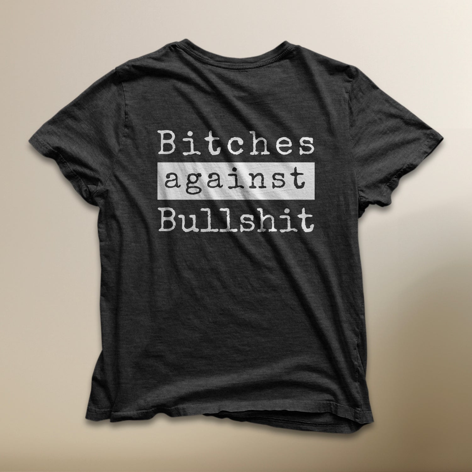 Bitches Against Bullshit Malicious Crew Neck T-Shirt - Black Frost