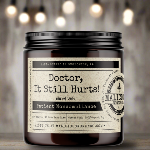 Doctor, It Still Hurts!