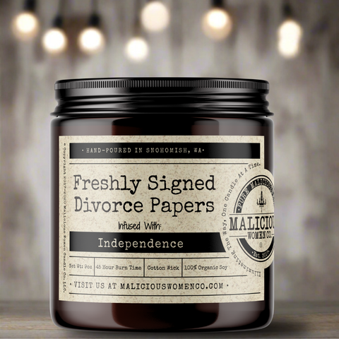 Freshly Signed Divorce Papers - Infused with "Independence"