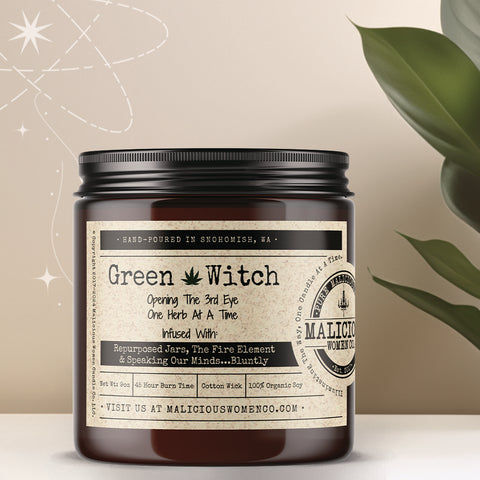 Green Witch infused with "Repurposed Jars, The Fire Element & Speaking Our Minds...Bluntly"