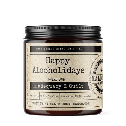 Happy Alcoholidays Infused With - 'Inadequacy & Guilt" Scent - Mulled Wine