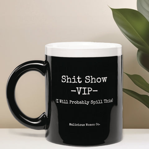 Sh*t Show VIP 10oz Mug