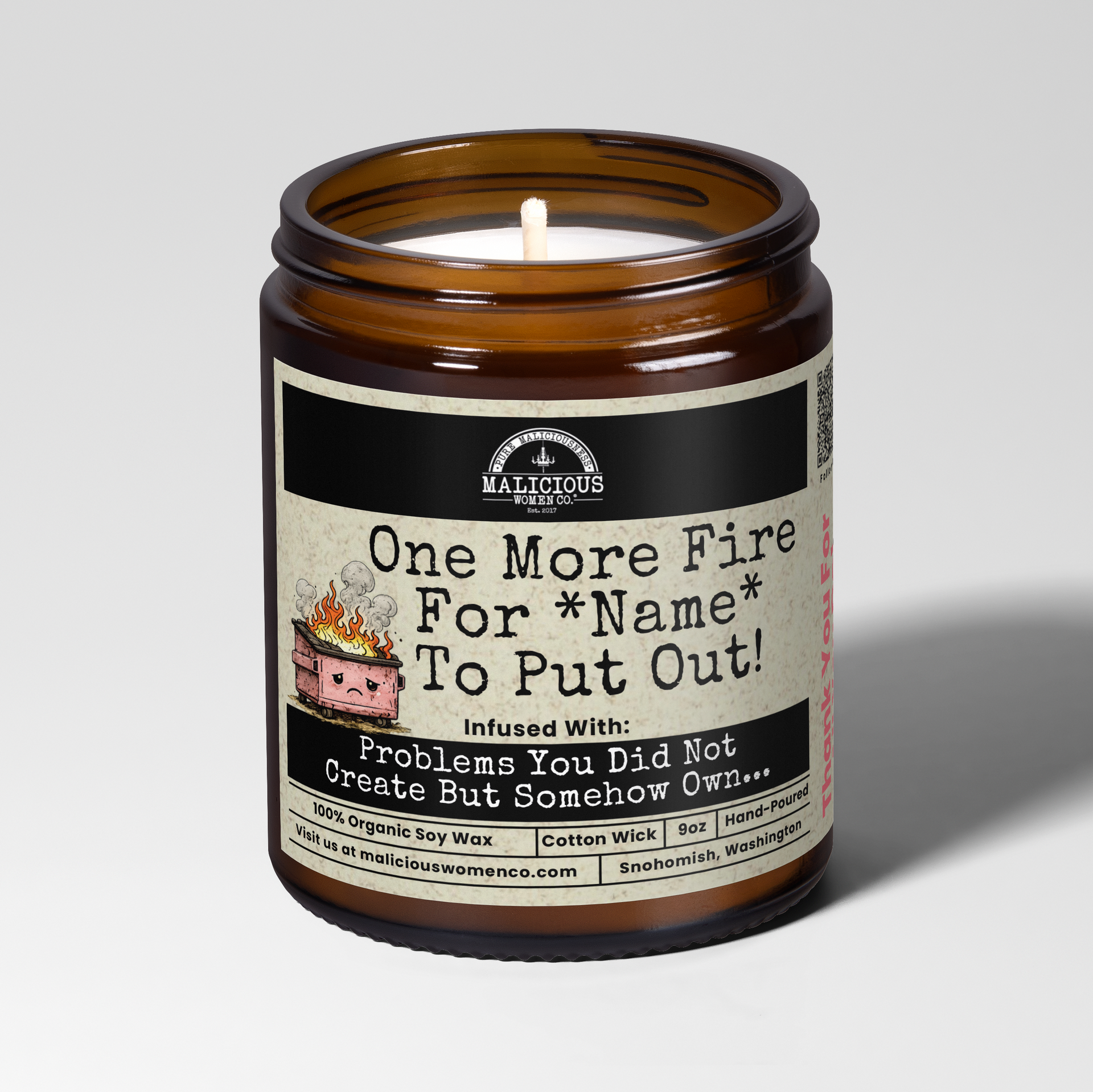 One More Fire -Custom Name -9oz Funny Mental Health Candle Malicious W