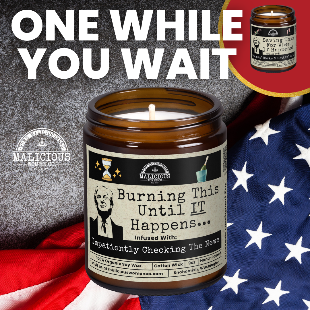 Burning This For Trump 9oz Political Candle Malicious Women Co