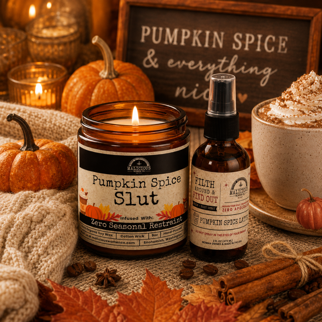 Pumpkin Spice Slut | 9oz Seasonal Candle | Malicious Women Co
