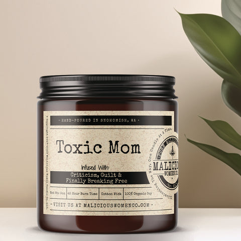 Toxic Mom - Infused With “Criticism, Guilt, & Finally Breaking Free”
