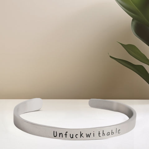 Unfuckwithable - Bangle Bracelet