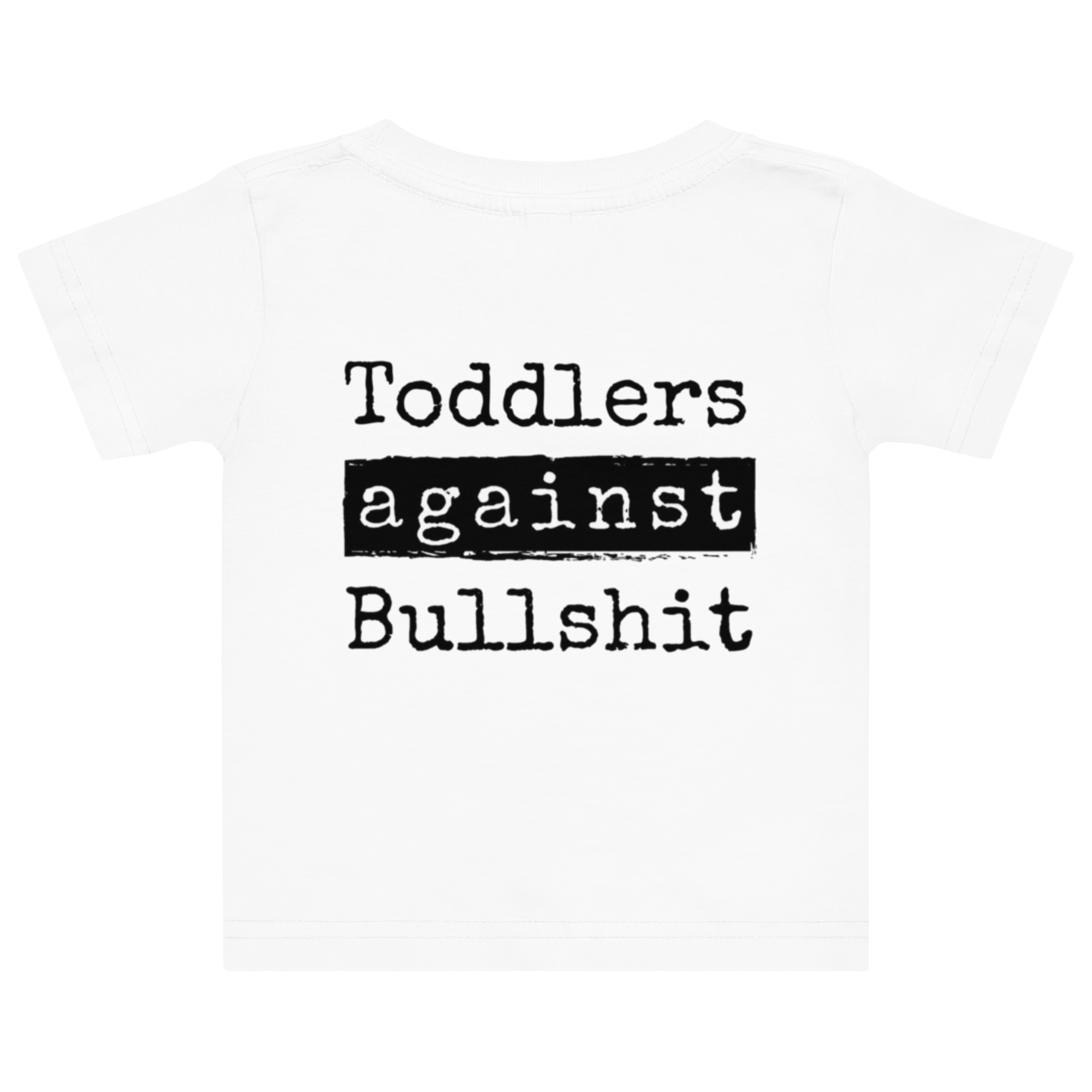 Toddlers Against Bullshit