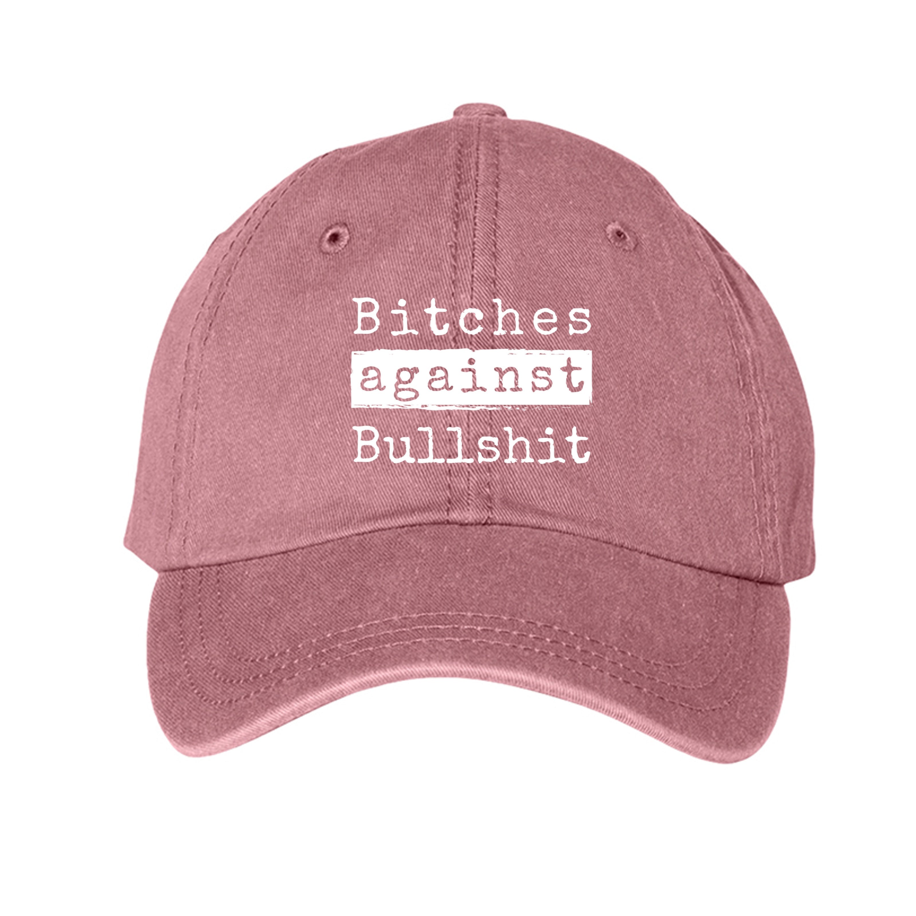 Bitches Against Bullshit Baseball Hat - Malicious Women Co.-