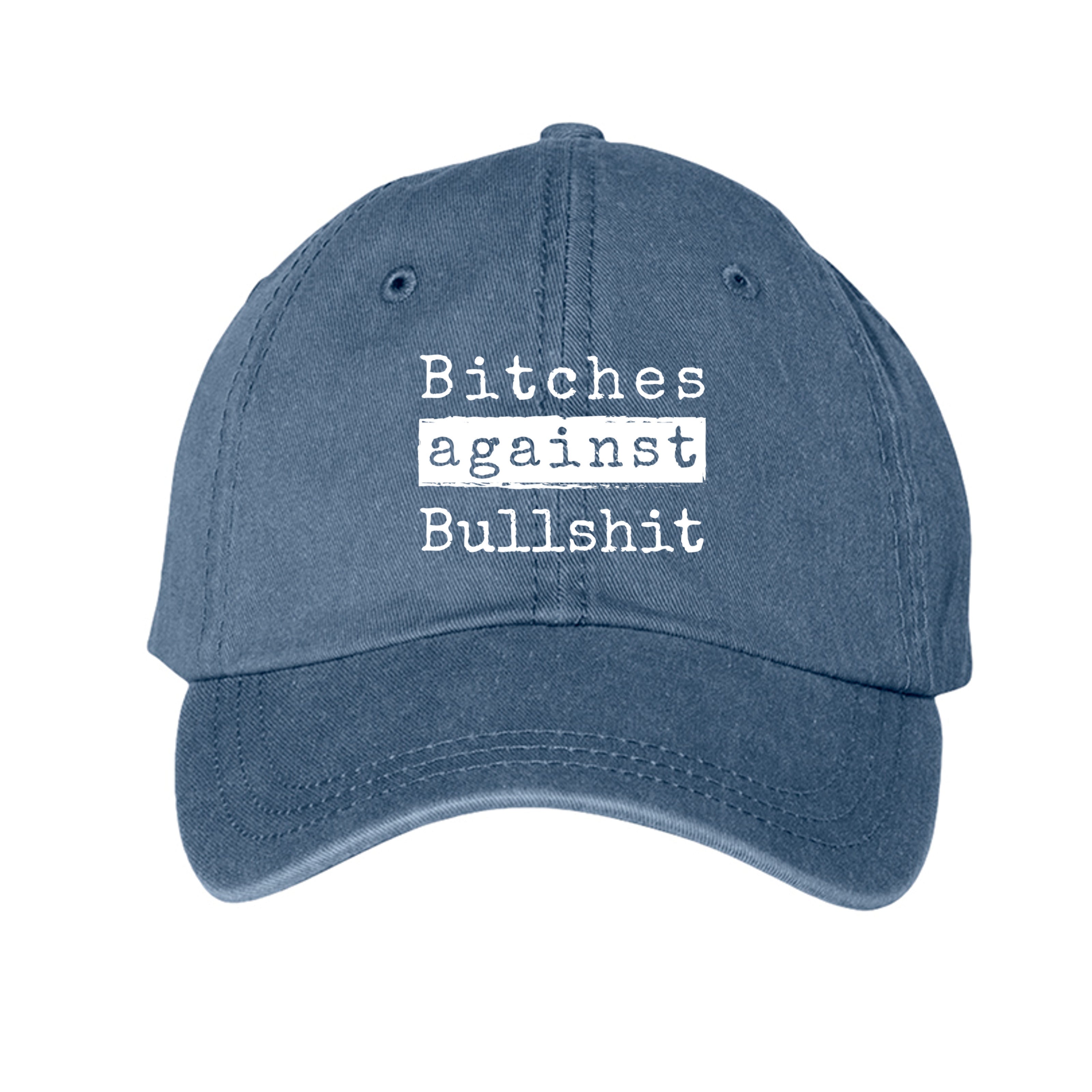 Bitches Against Bullshit Baseball Hat - Malicious Women Co.-