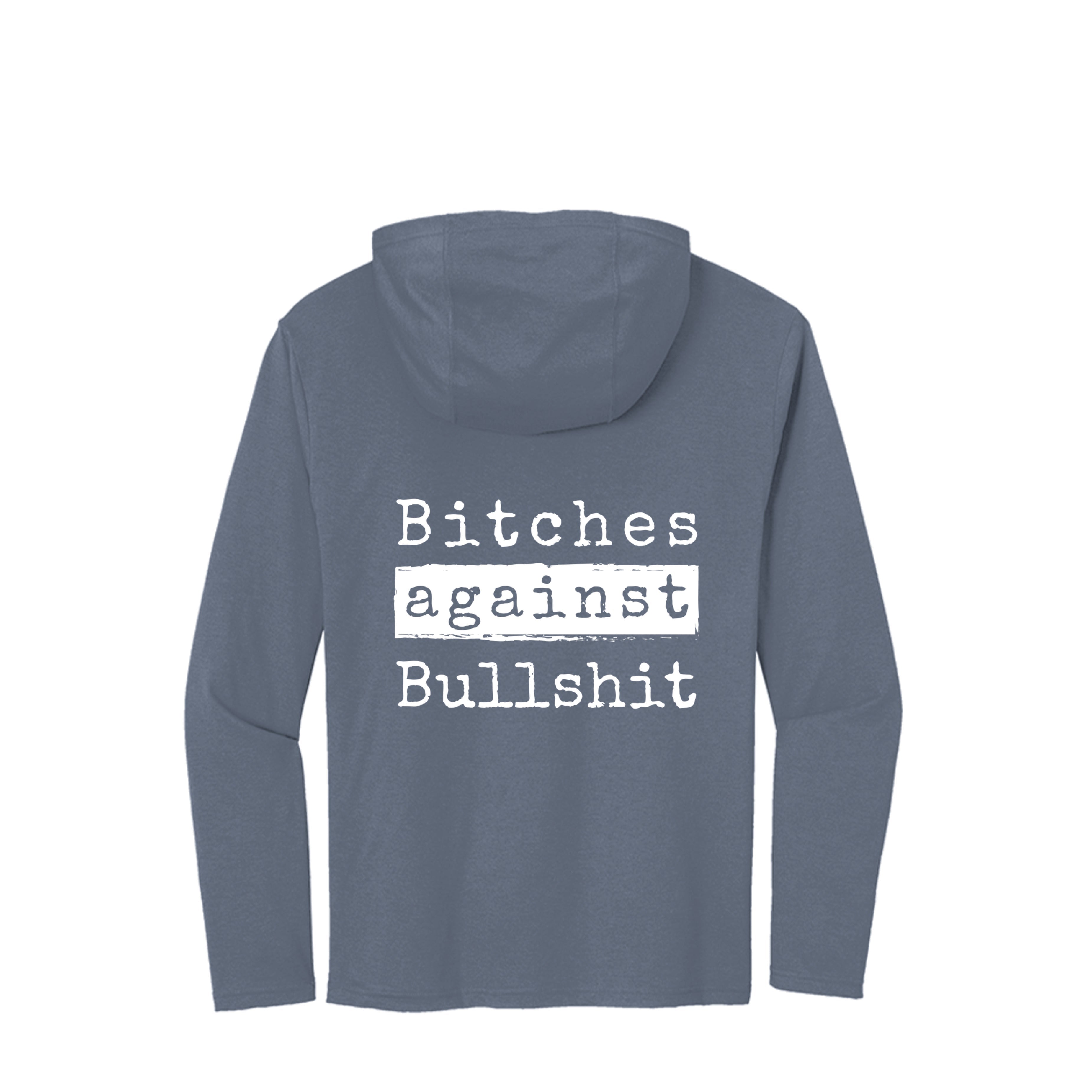 Bitches Against Bullshit Hooded T-Shirt - Malicious Women Co. -Apparel