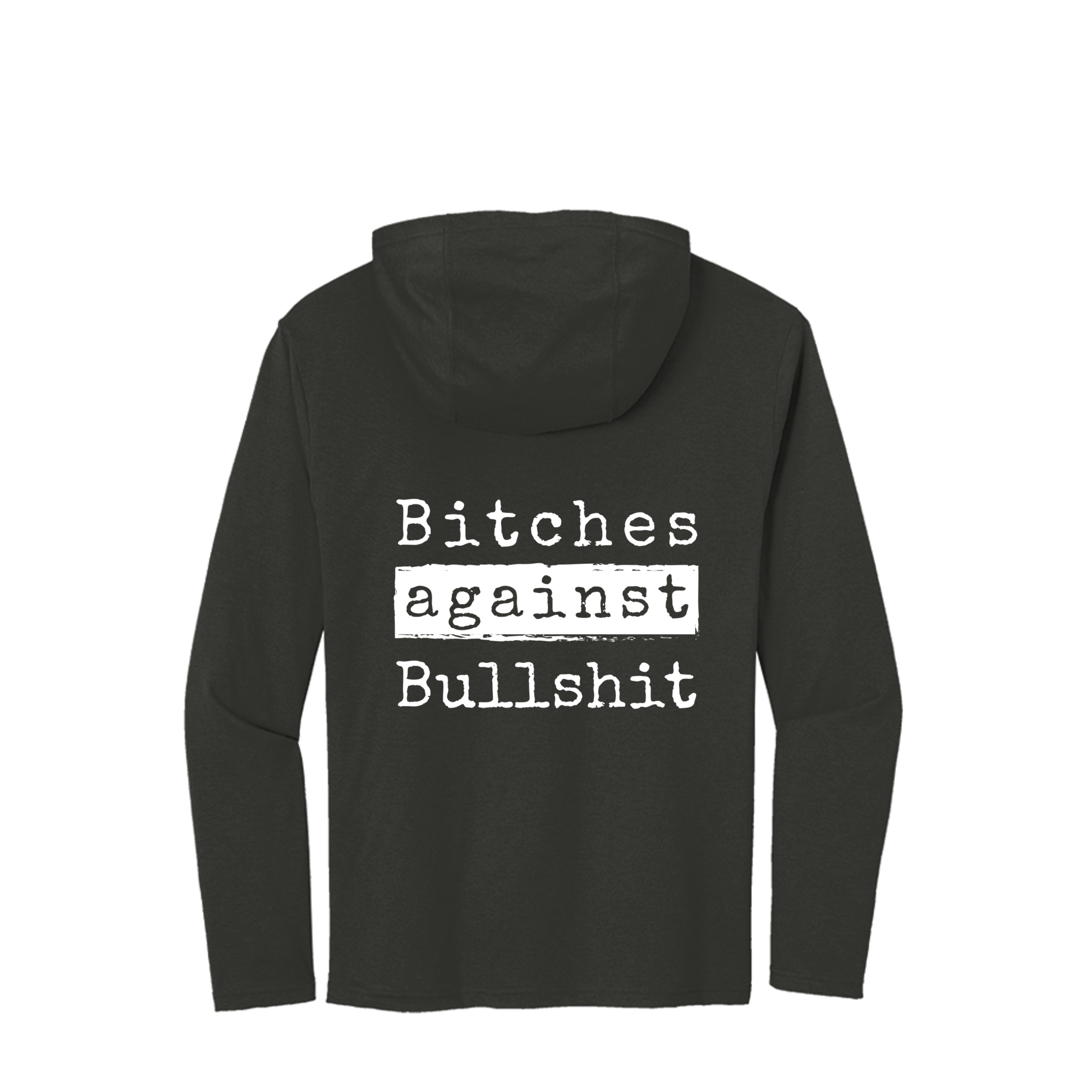 Bitches Against Bullshit Hooded T-Shirt - Malicious Women Co. -Apparel