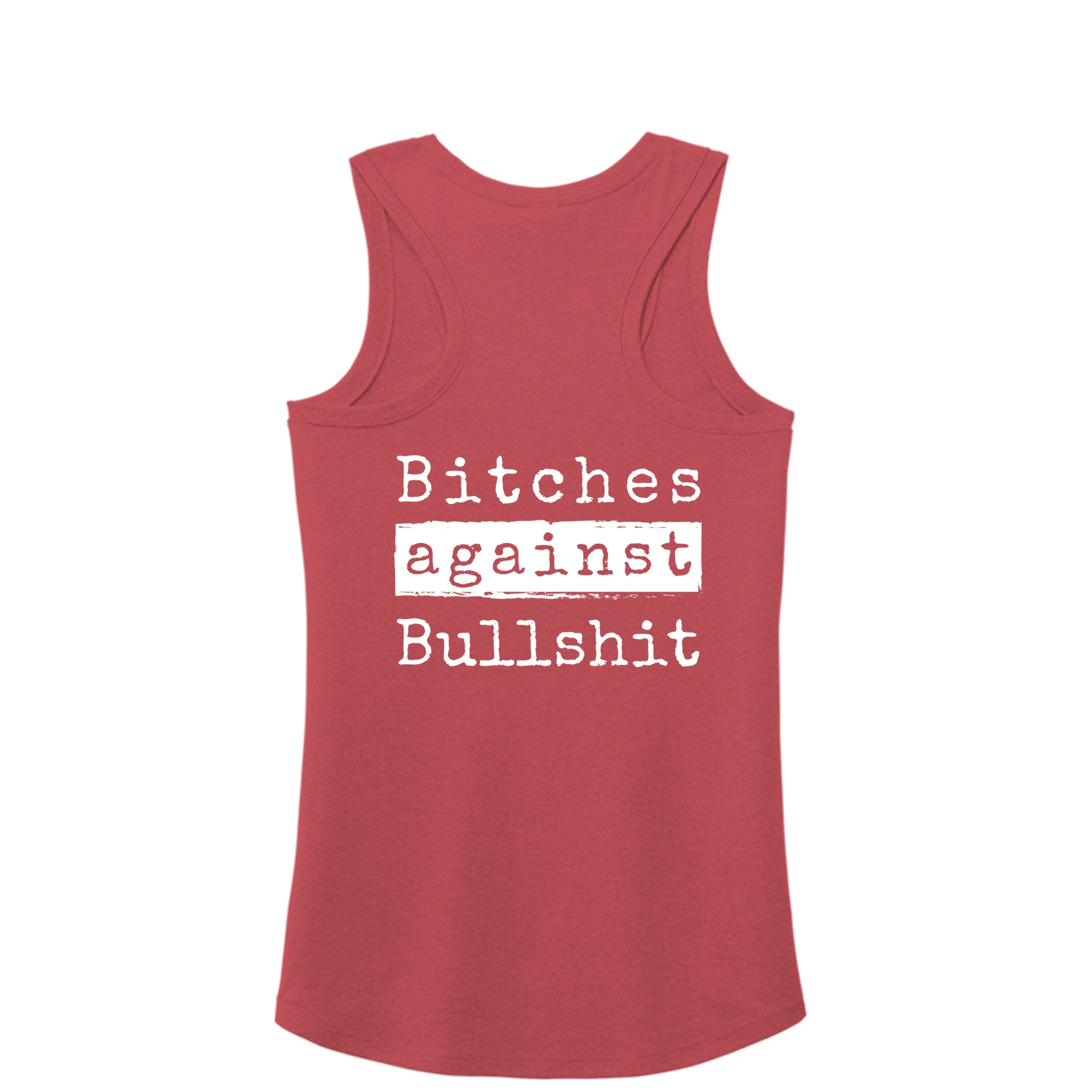 Bitches Against Bullshit Racerback Tank - Malicious Women Co. -Apparel
