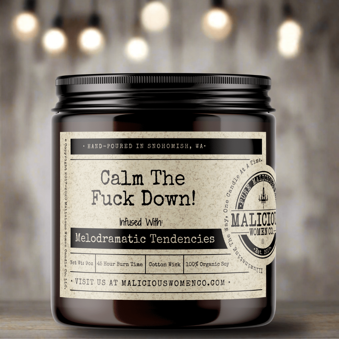 Calm The Fuck Down - Malicious Women Co. - Candles