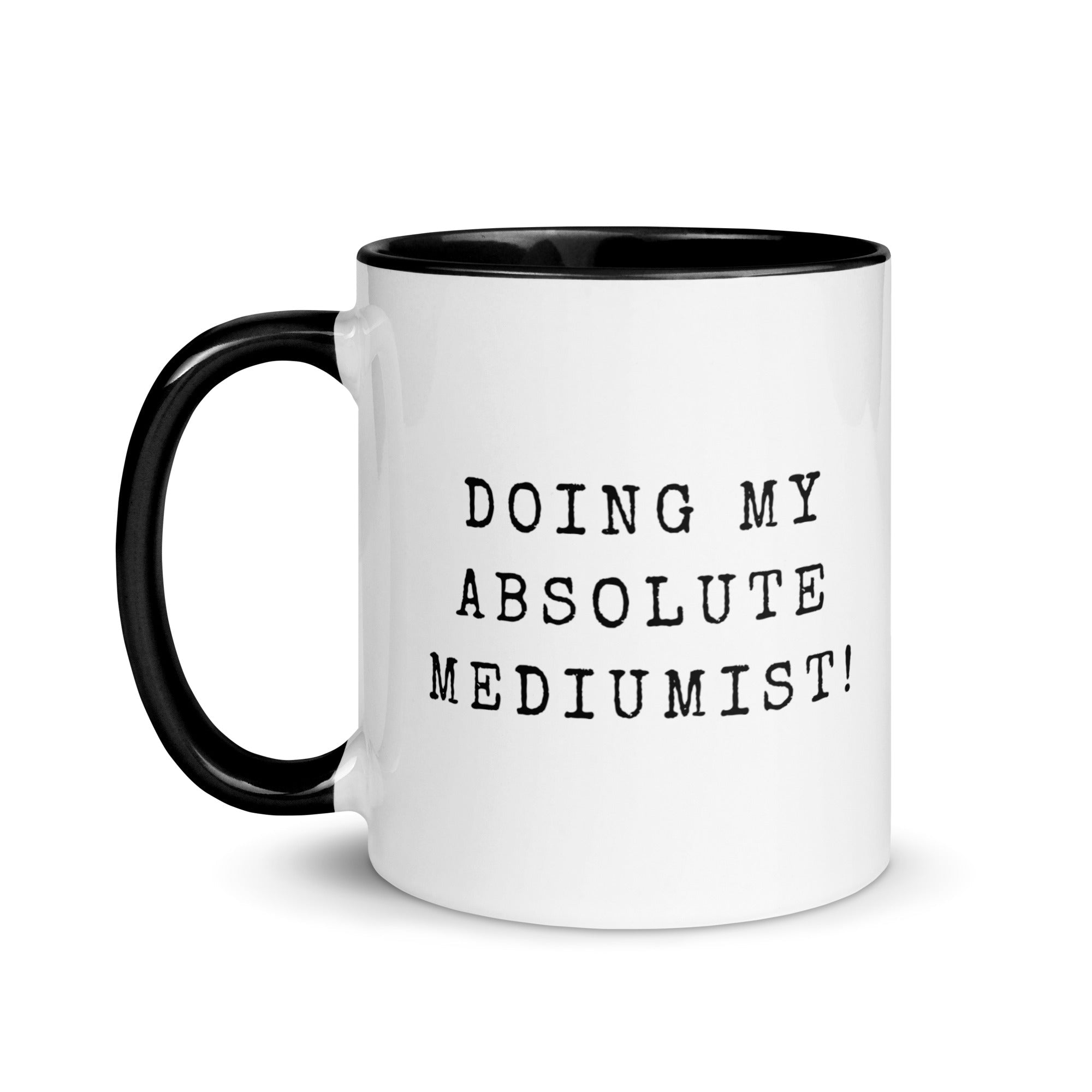 Doing My Absolute Mediumist 11oz Mug - Malicious Women Co.-Housewares