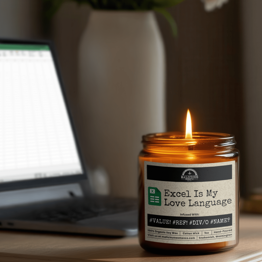 Excel Is My Love Language | Scent: Palo Santo | 9oz Work Candle | Malicious Women Co - Malicious Women Co. -Candle
