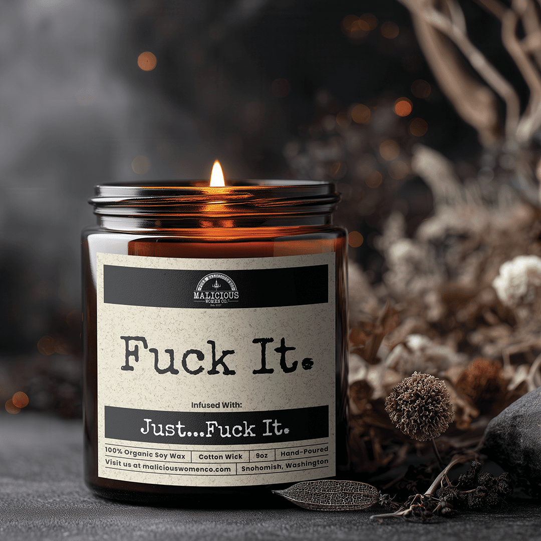 F*ck It | Scent: Sugared Pine | 9oz Funny Candle | Malicious Women Co - Malicious Women Co. -Candle