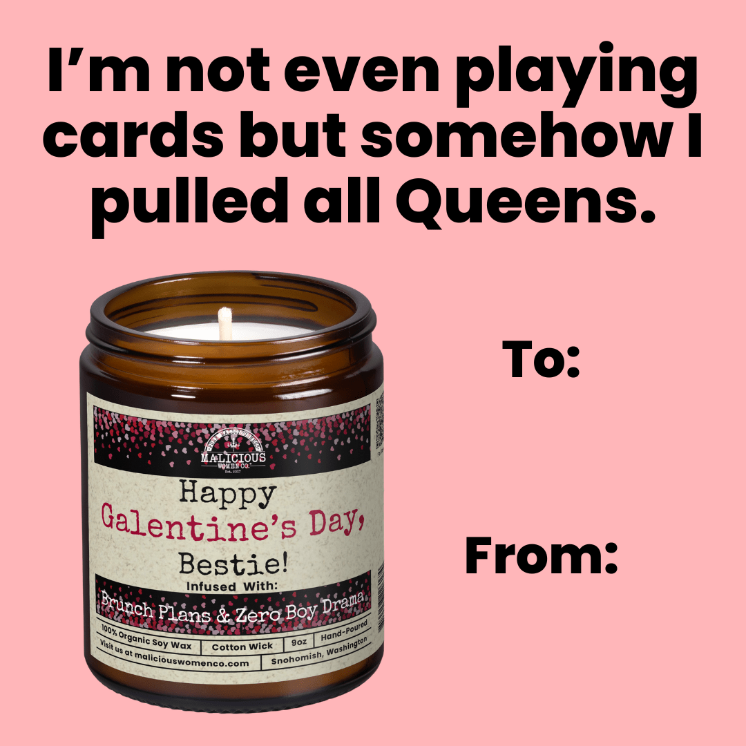 Happy Galentine’s Day, Bestie! 9oz Soy Candle - Malicious Women Co. - Candle
