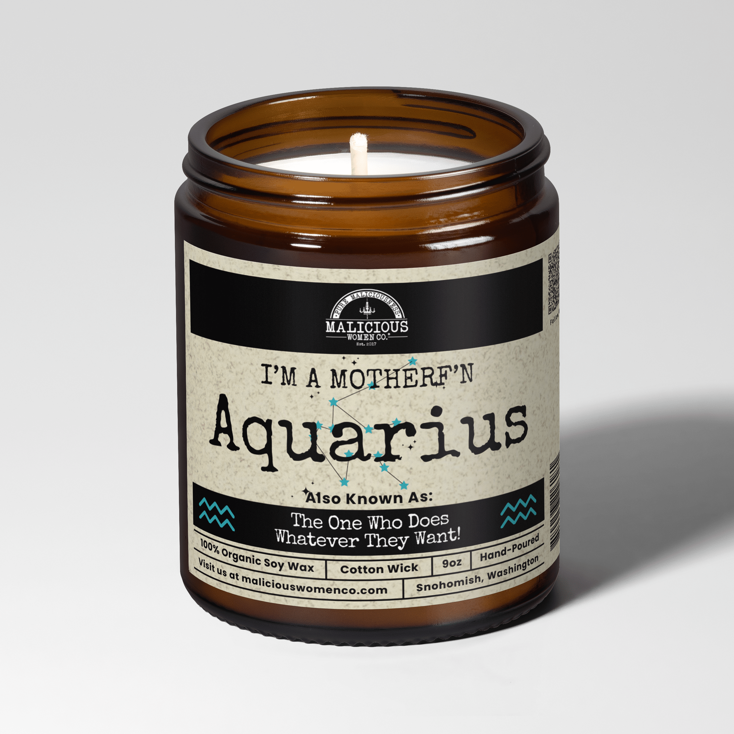 I'm a MotherF'n Aquarius (Jan 20- Feb 18) The Zodiac B*tch | Scent: Espresso Yo' Self | 9oz Candle - Malicious Women Co. -Candle
