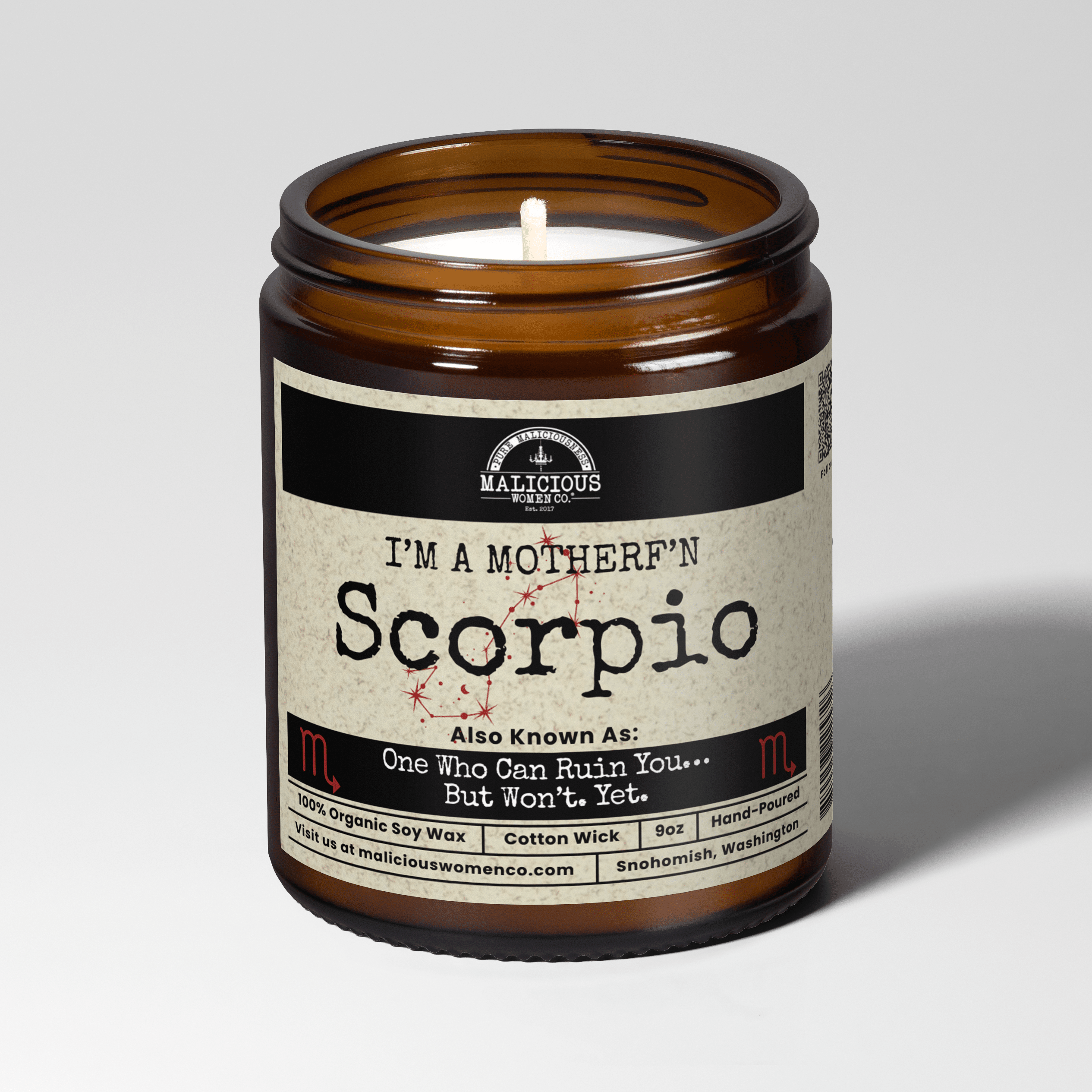 I'm a MotherF'n Scorpio (Oct 23-Nov 21) The Zodiac B*tch | Scent: A Hot Mess | 9oz Zodiac Candle | Malicious Women Co - Malicious Women Co. -Candle