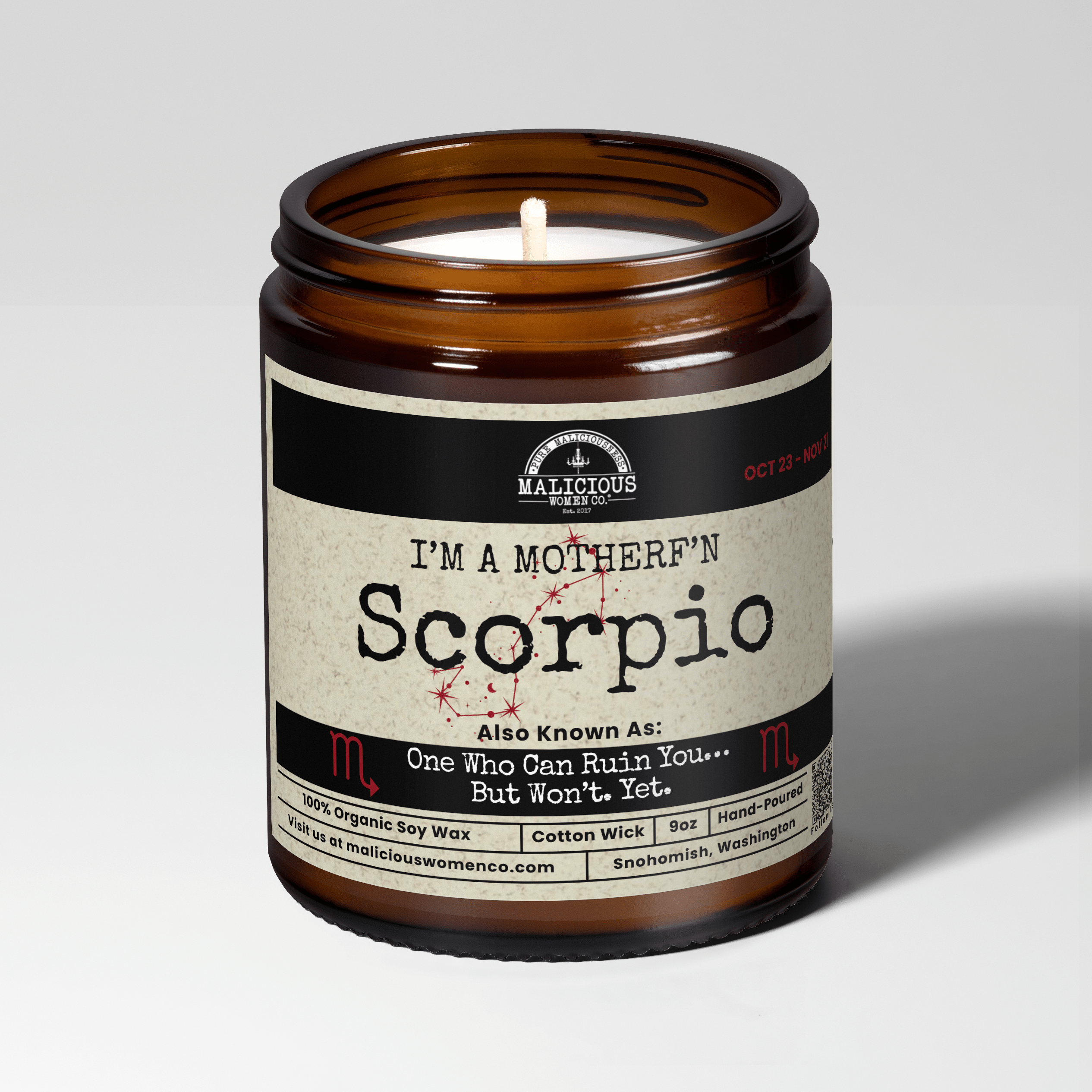 I'm a MotherF'n Scorpio (Oct 23-Nov 21) The Zodiac B*tch | Scent: A Hot Mess | 9oz Zodiac Candle | Malicious Women Co - Malicious Women Co.-Candle