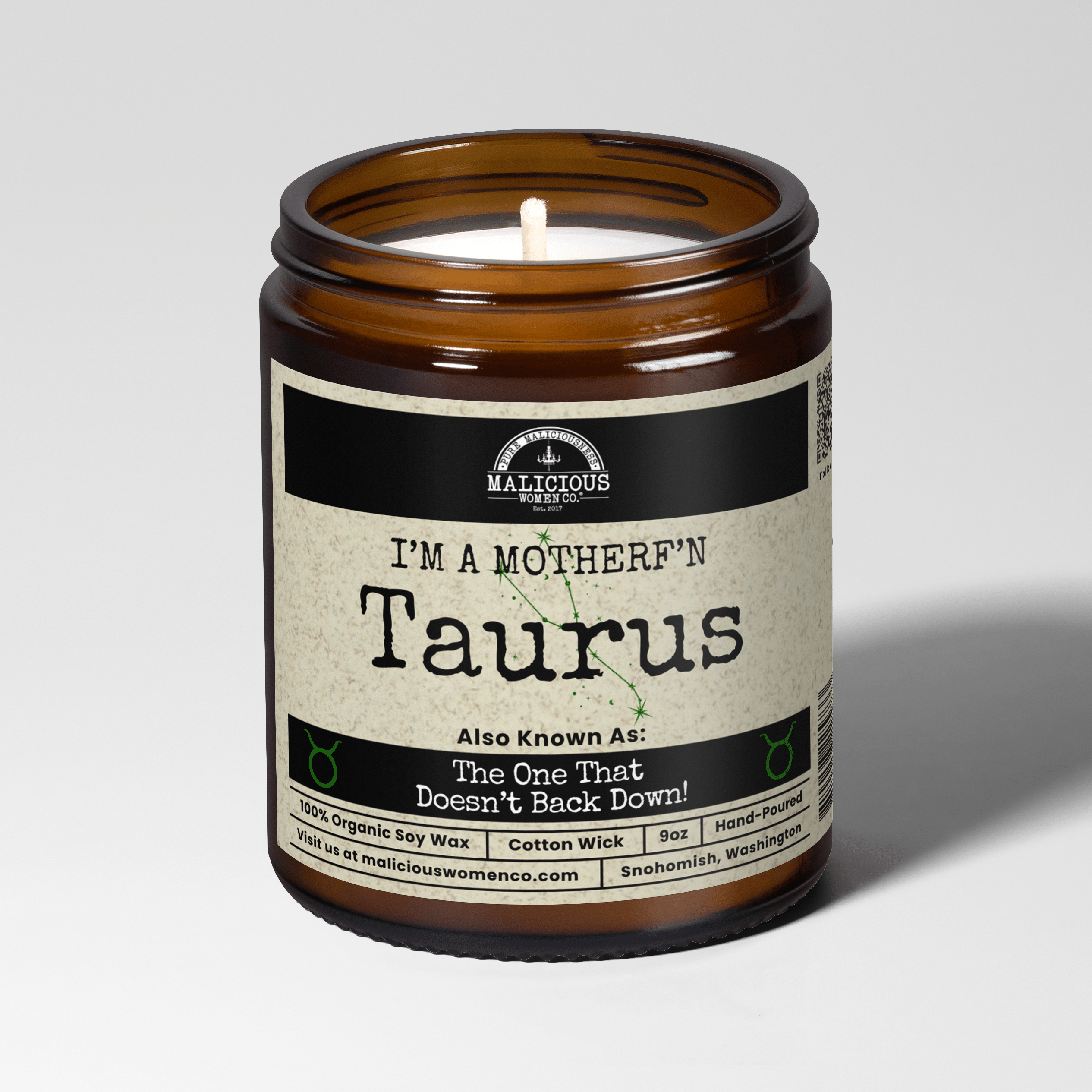 I'm a MotherF'n Taurus (Apr 20 - May 20) The Zodiac Bitch 9oz Zodiac Candle Malicious Women Co - Malicious Women Co. - Candles