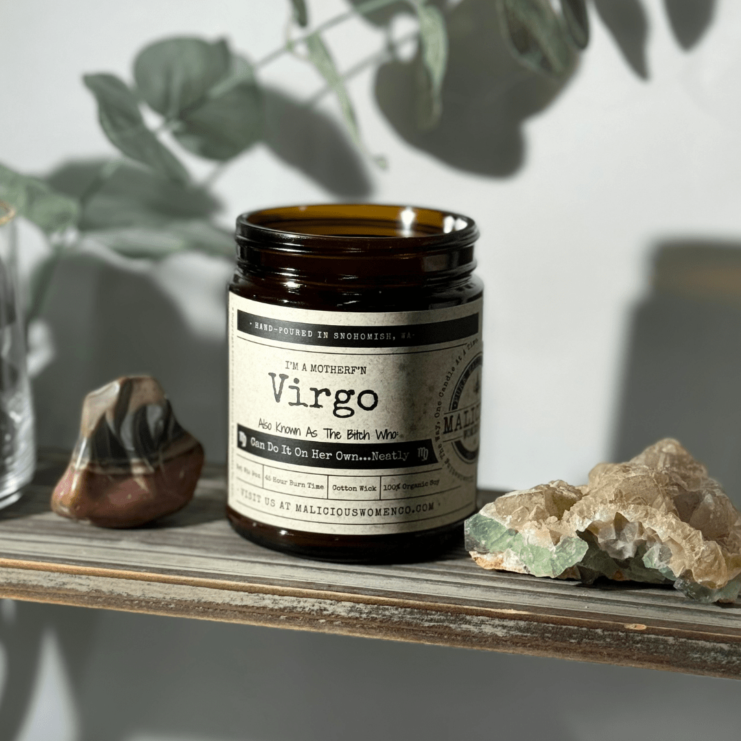I'm a MotherF'n Virgo (Aug 23 - Sep 22) The Zodiac Bitch 9oz Zodiac Candle Malicious Women Co - Malicious Women Co. - Candles