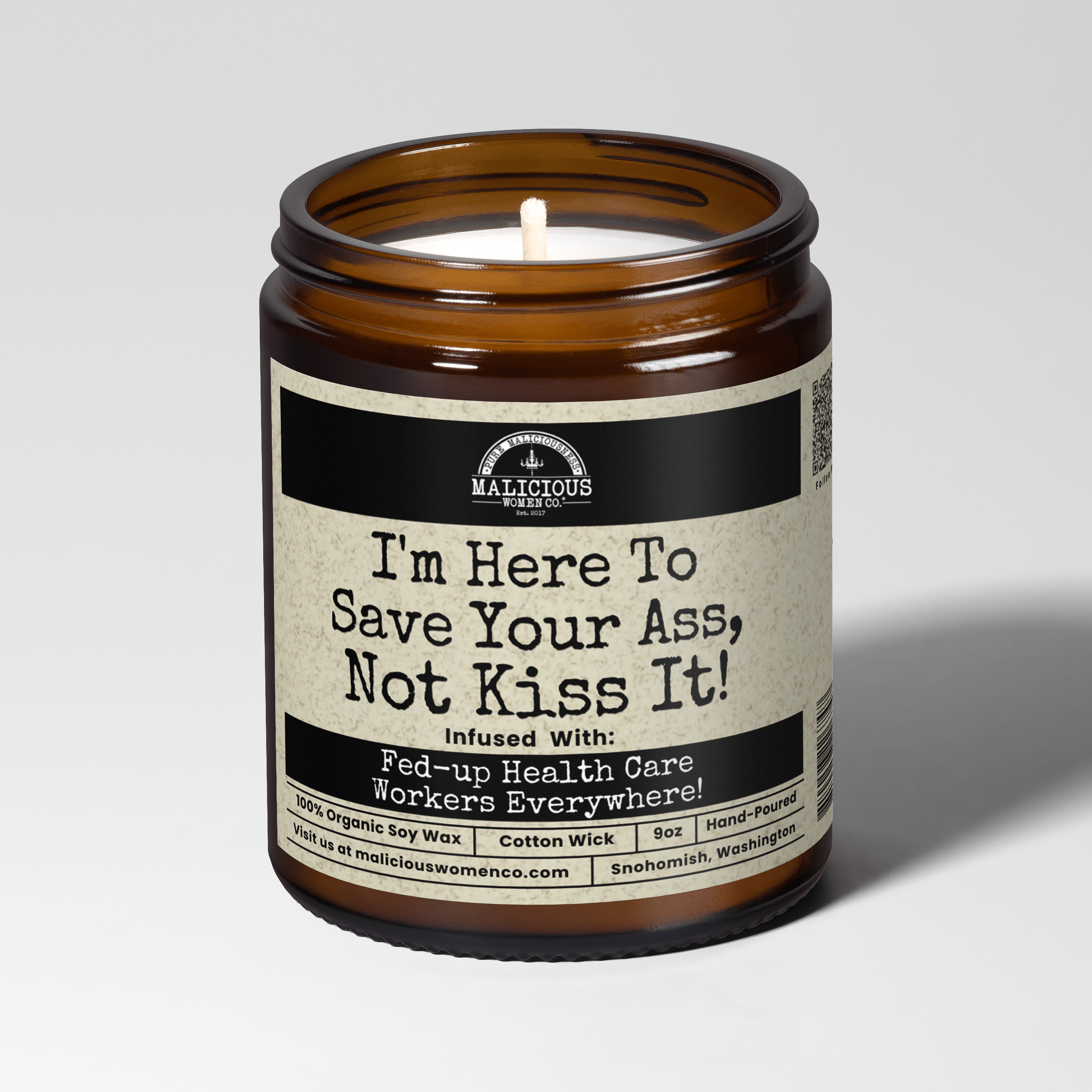I'm Here To Save Your Ass, Not Kiss It! 9oz Work Candle Malicious Women Co - Malicious Women Co. - Candles