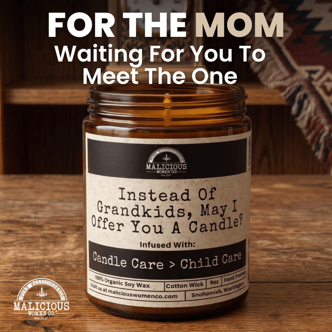 Instead Of Grandkids.... May I Offer You A Candle | Scent: Tomato & Basil | 9oz Funny Candle | Malicious Women Co - Malicious Women Co. -Candle