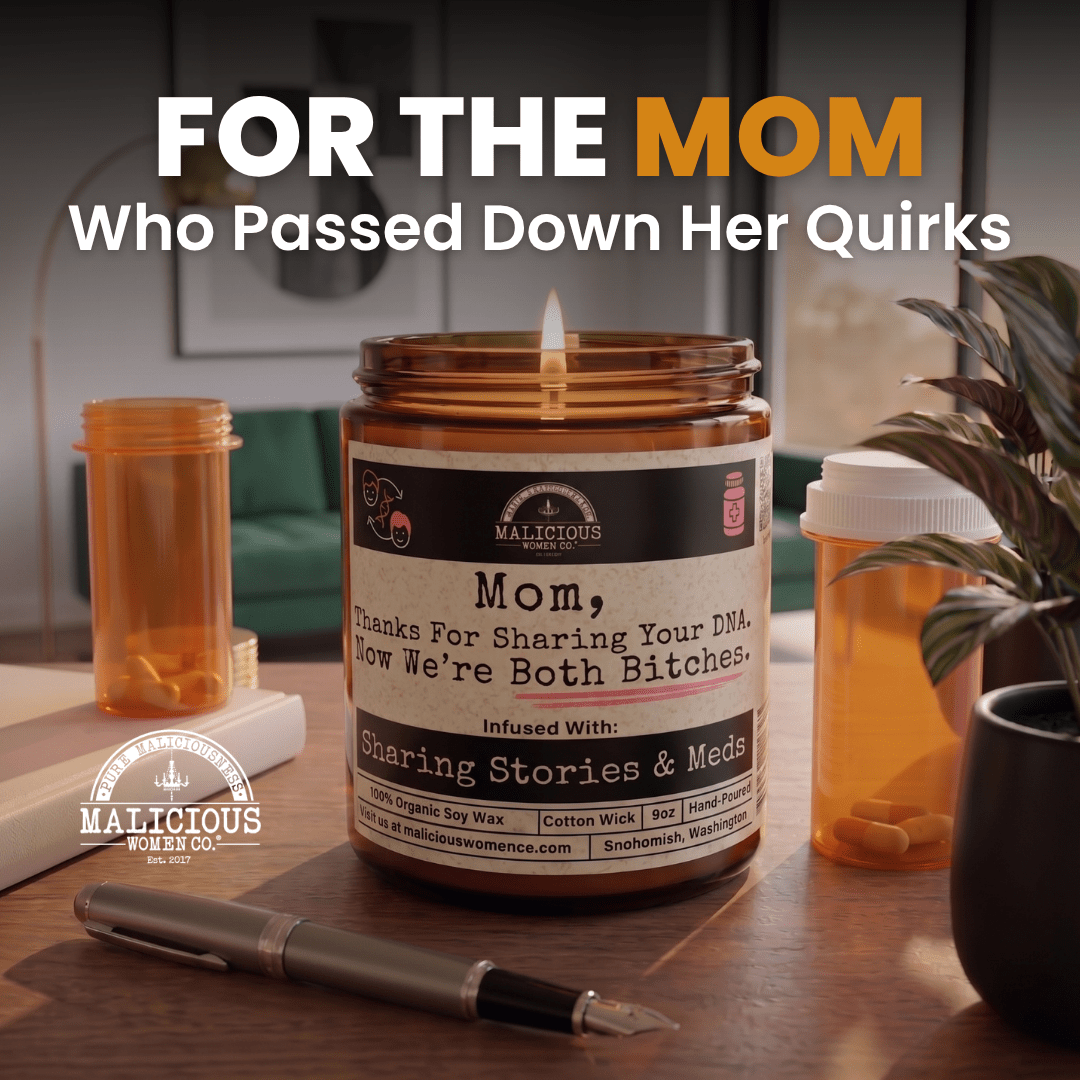 Mom, Thanks For Sharing Your DNA | Scent: Santal & Black Cardamom | 9oz Funny Mom Candle | Malicious Women Co. - Malicious Women Co. -Candle