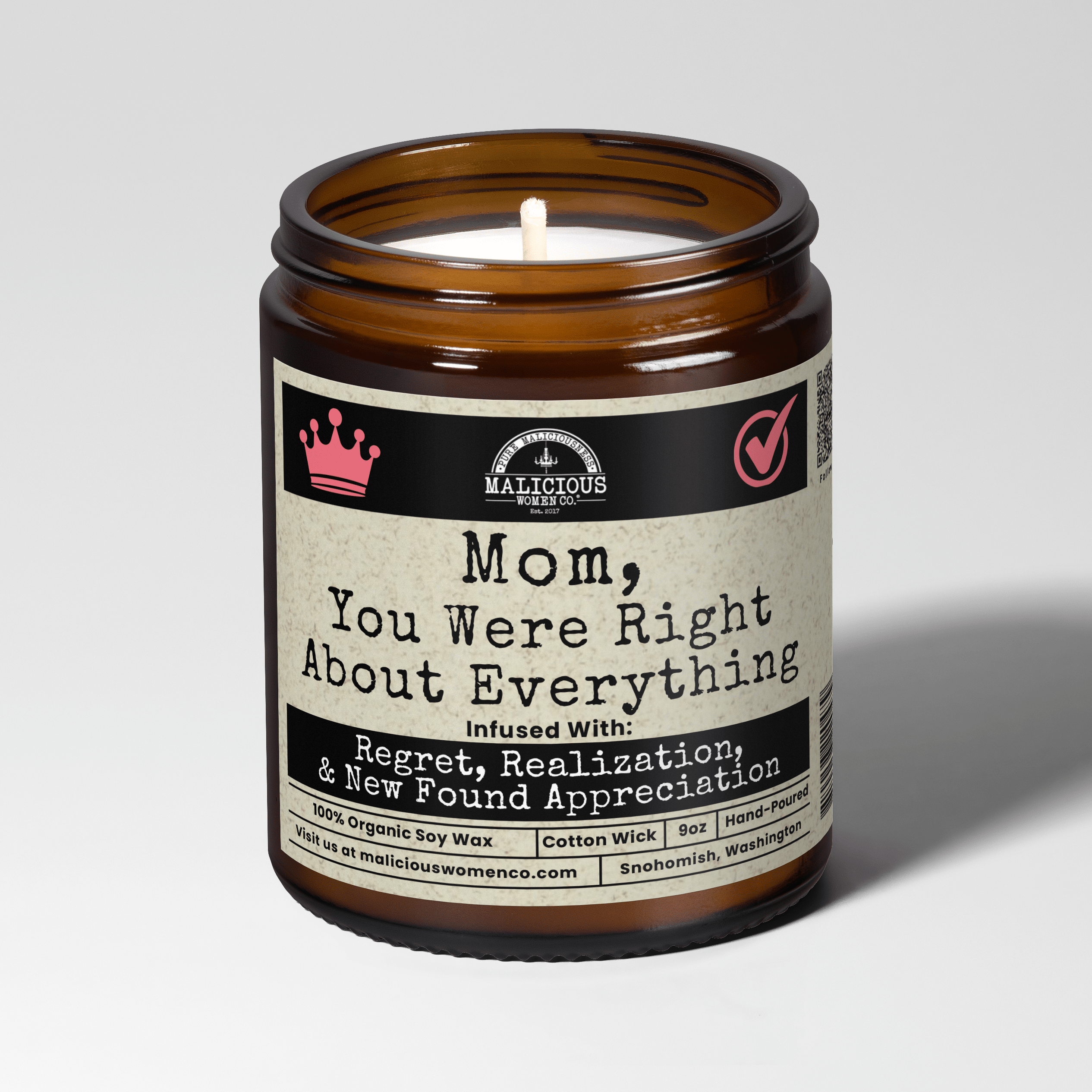 Mom, You Were Right About Everything | Scent: Sugared Pine | 9oz Mom Candle | Malicious Women Co - Malicious Women Co. -Candle