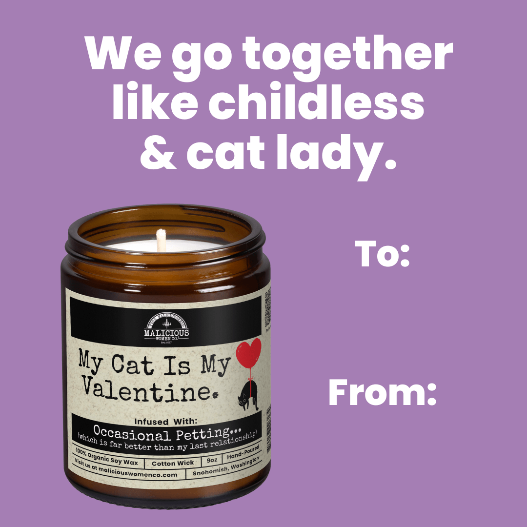 My Cat Is My Valentine 9oz Soy Candle - Malicious Women Co. - Candle