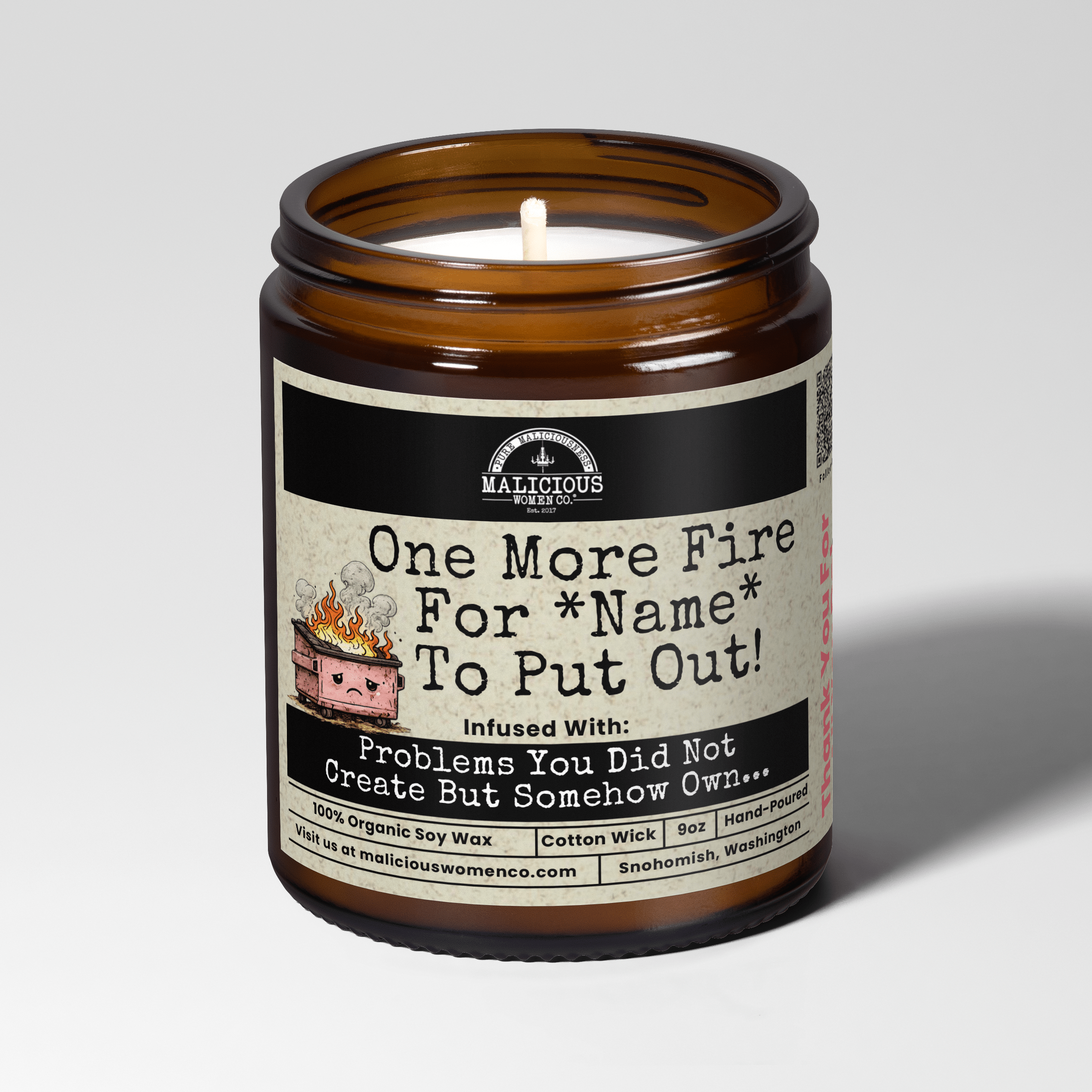 One More Fire *Custom Name* | 9oz Funny Mental Health Candle | Malicious Women Co. - Malicious Women Co. -Custom Candle