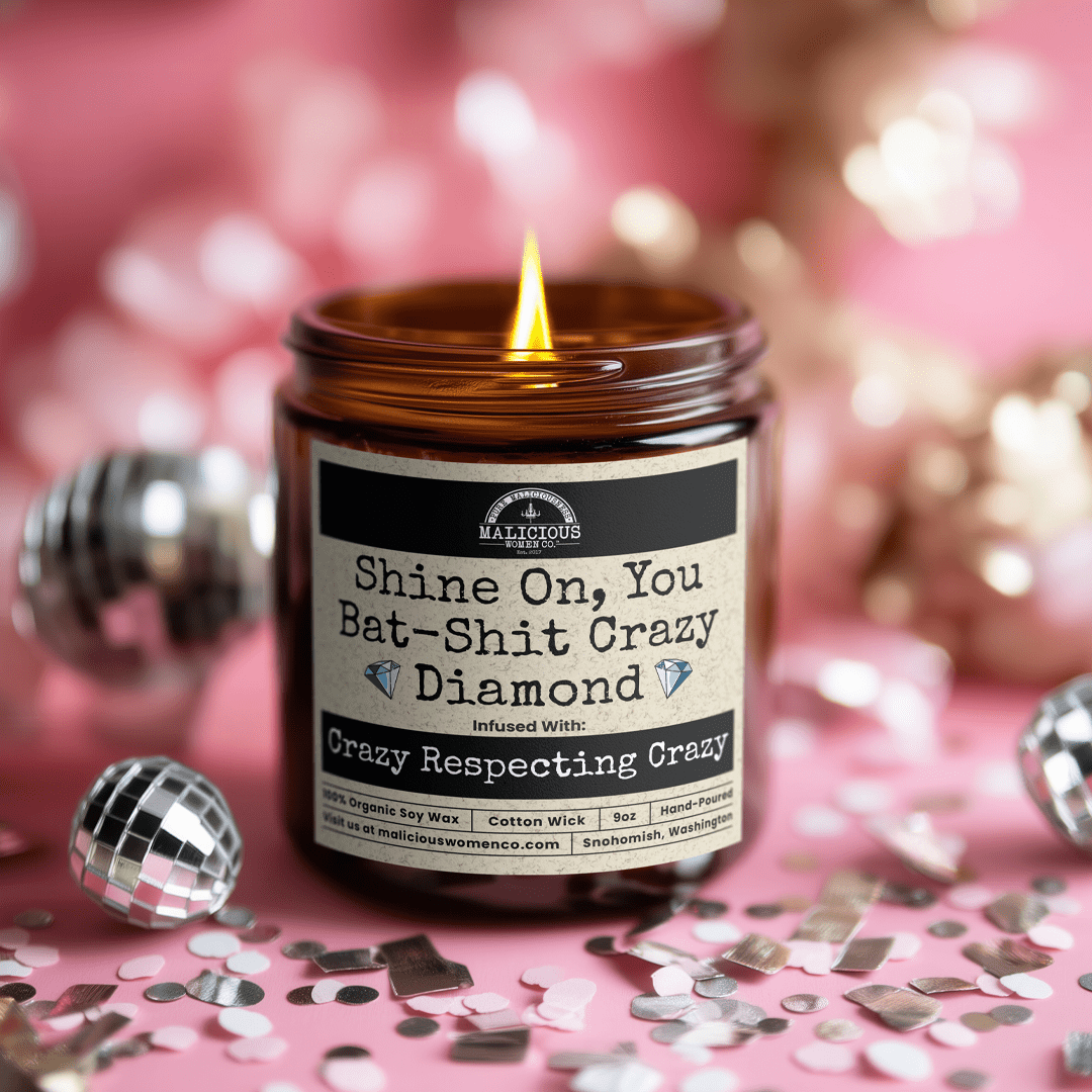 Shine On You Bat Sh*t Crazy Diamond | Scent: Oakmoss & Amber | 9oz Bestie Candle | Malicious Women Co - Malicious Women Co. -Candle