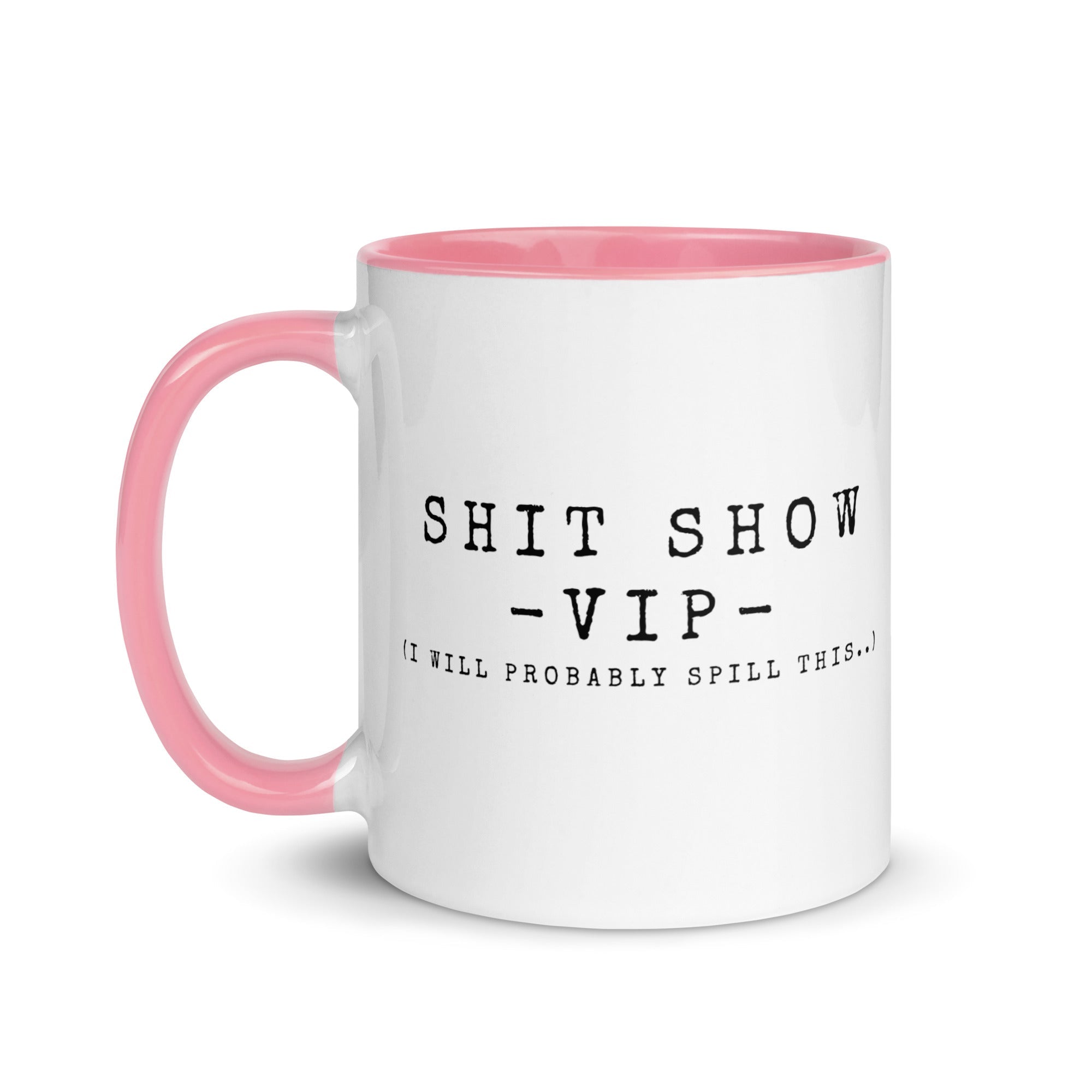 Shit Show VIP 11oz Mug - Malicious Women Co.-Housewares
