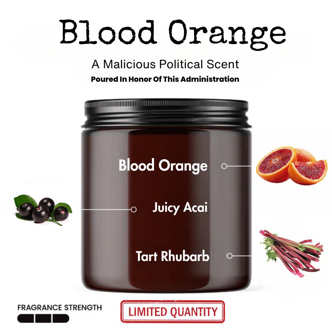 The Peace President, My Ass! Exclusive Scent: Blood Orange 9oz Soy Political Candle - Malicious Women Co. - Candle