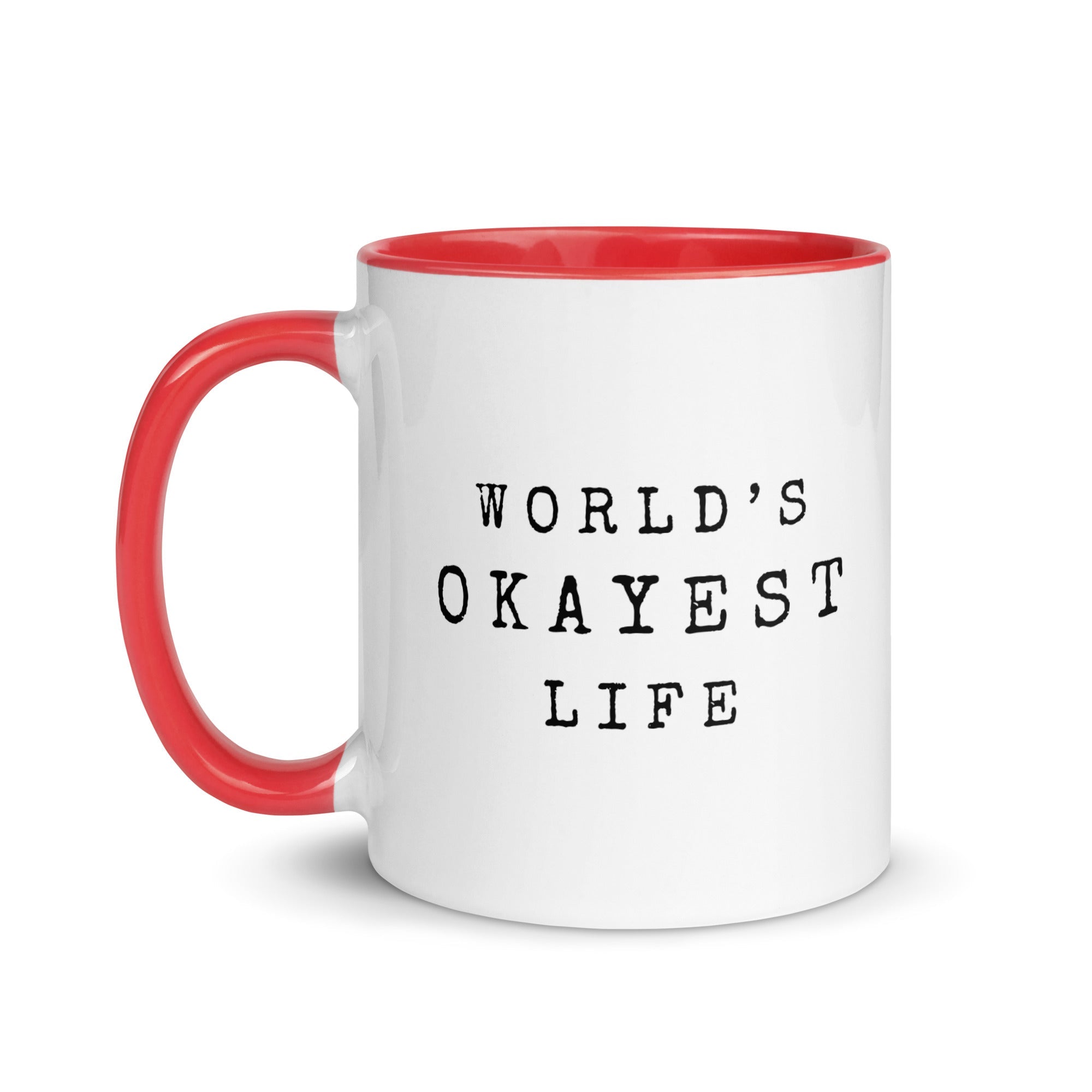 World's Okayest Life 11oz Mug - Malicious Women Co.-Housewares