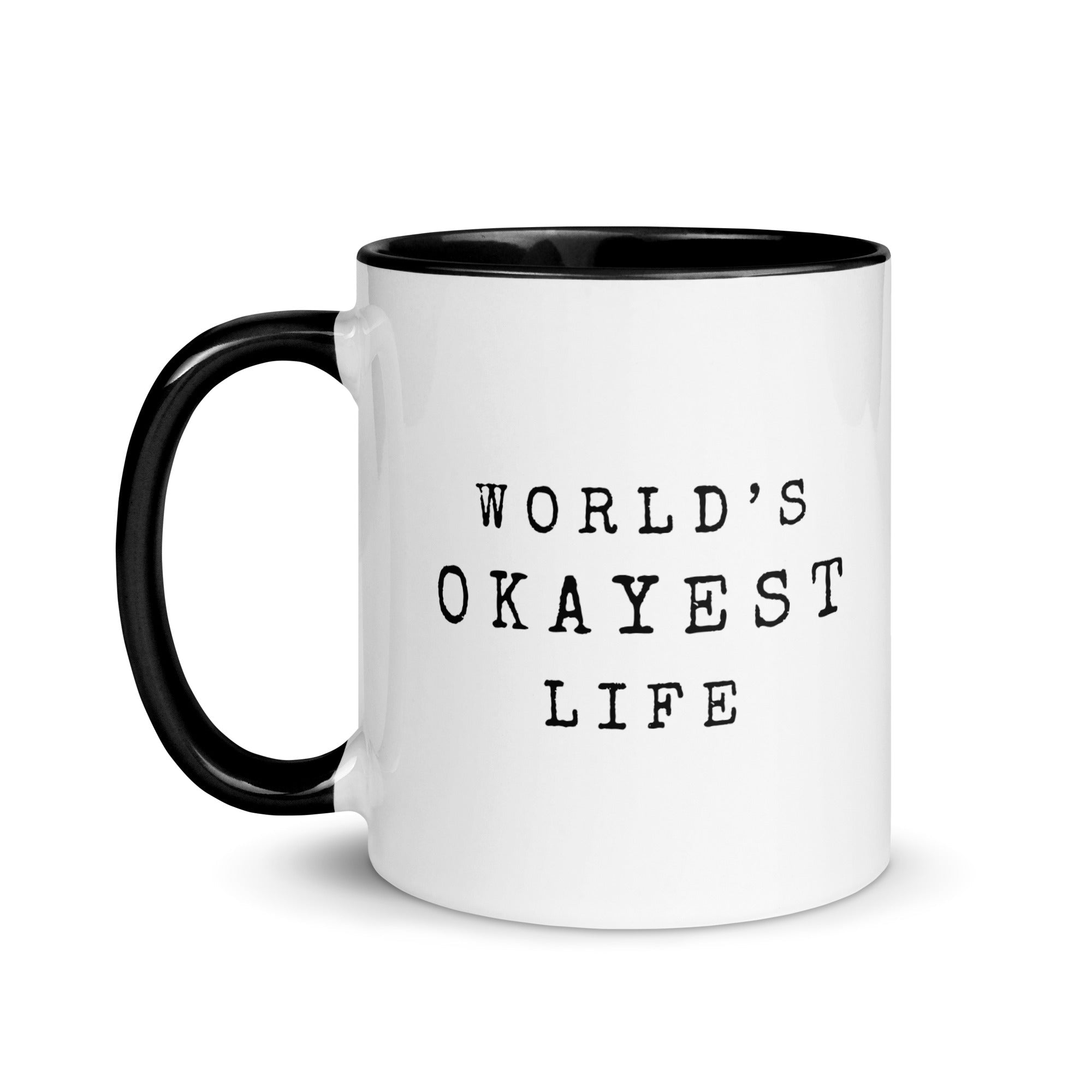 World's Okayest Life 11oz Mug - Malicious Women Co.-Housewares