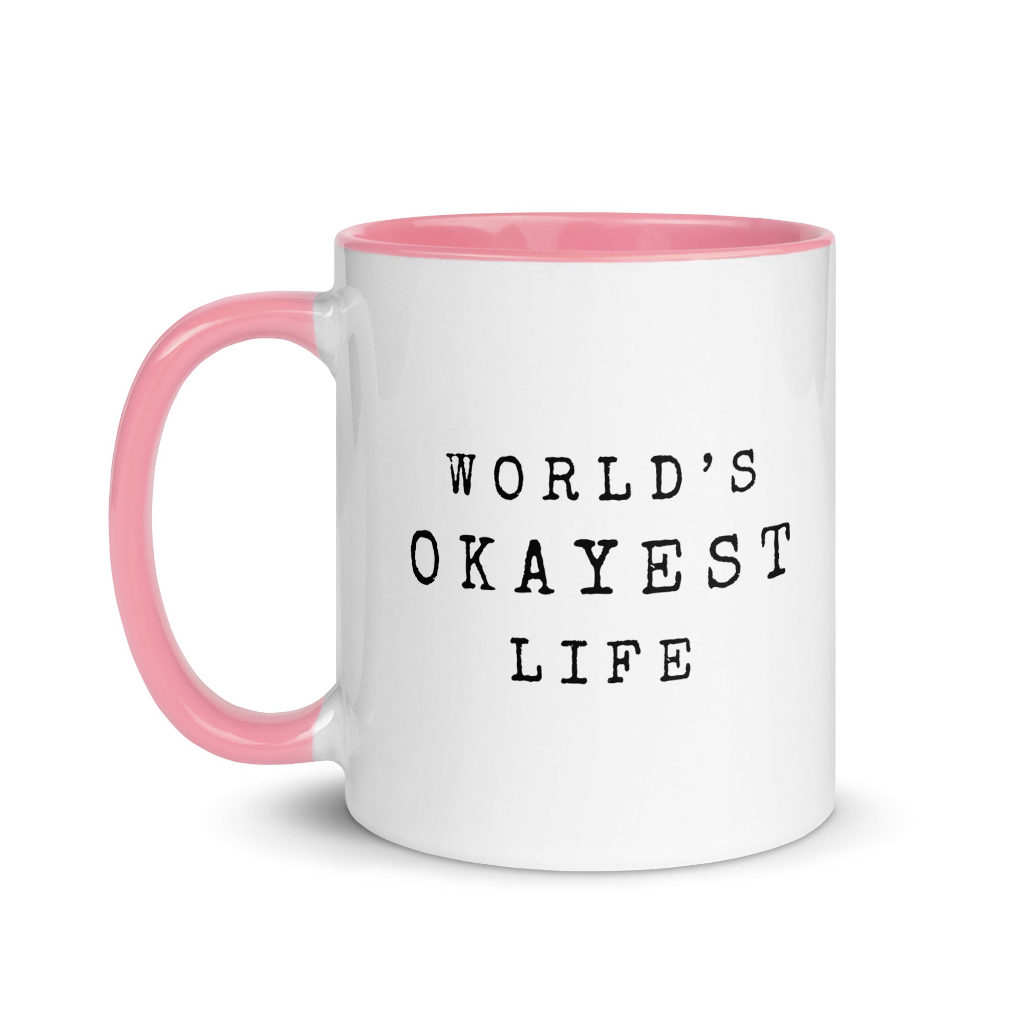 World's Okayest Life 11oz Mug - Malicious Women Co.-Housewares