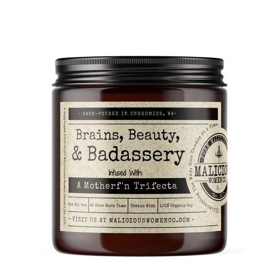 Brains, Beauty, & Badassery - Infused With: "A Motherf'n Trifecta" Scent: Cabernet All Day Candles Malicious Women Candle Co. 