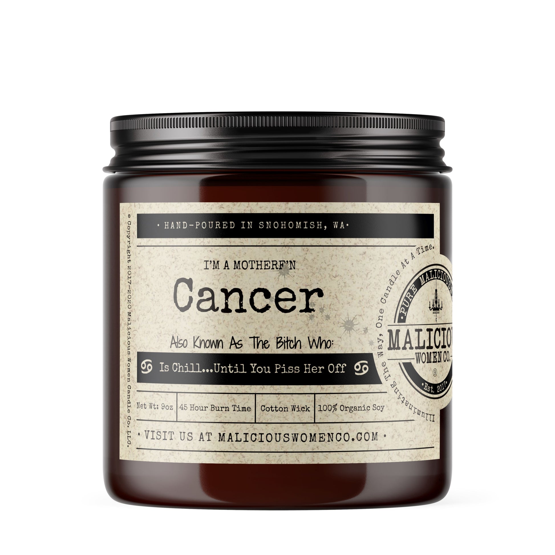 I'm a MotherF'n Cancer (Jun 21-Jul 22) The Zodiac Bitch- Scent: Chill Vibes ZodiacCandles Malicious Women Candle Co. 