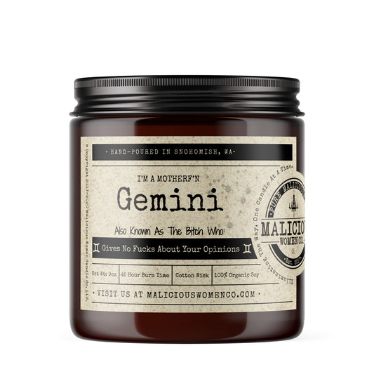 I'm a MotherF'n Gemini (May 21 – June 20) The Zodiac Bitch- Scent: Exotic Hemp ZodiacCandles Malicious Women Candle Co. 